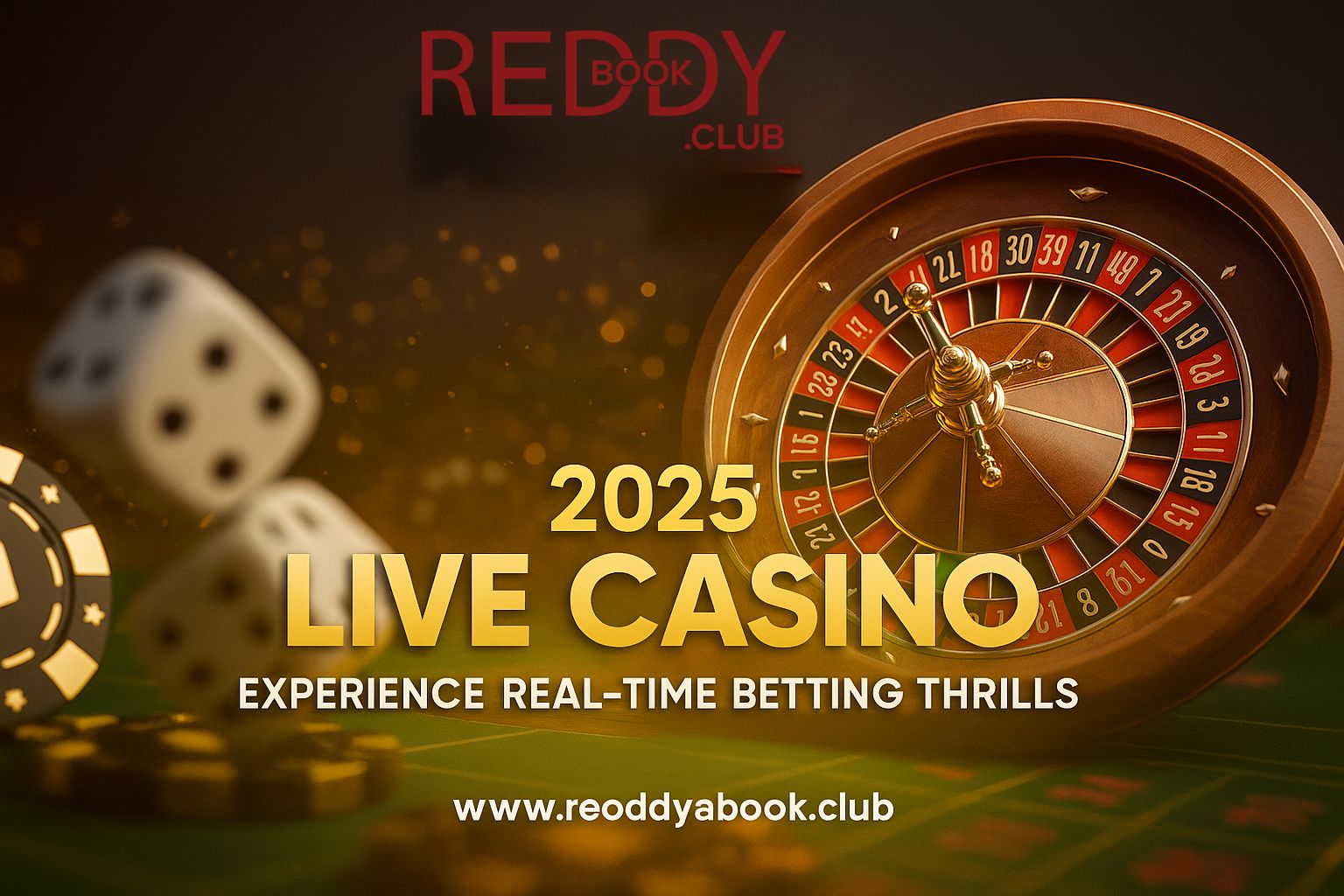 Reddybook 2025 Live Casino: Experience Real-Time Betting Thrills